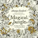 Jungle magique - Une expédition et un livre de coloriage Inky - Magical Jungle - An Inky Expedition & Colouring Book