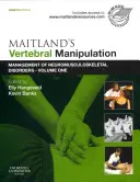 Manipulation vertébrale de Maitland : Prise en charge des troubles neuro-musculo-squelettiques - Volume 1 - Maitland's Vertebral Manipulation: Management of Neuromusculoskeletal Disorders - Volume 1