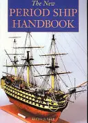 New Period Ship Handbook (Manuel des navires de la nouvelle période) - New Period Ship Handbook