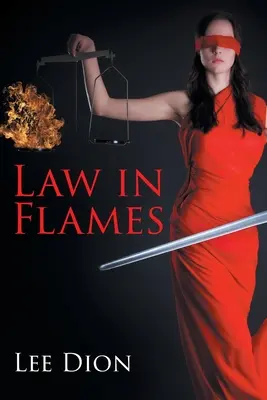 La loi dans les flammes - Law in Flames