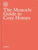 Le guide Monocle des maisons confortables - The Monocle Guide to Cosy Homes