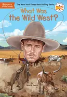 Qu'est-ce que le Far West ? - What Was the Wild West?