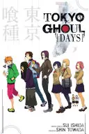 Tokyo Ghoul : Days : Jours - Tokyo Ghoul: Days: Days