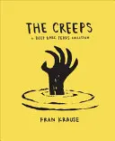 The Creeps : Une collection de Deep Dark Fears - The Creeps: A Deep Dark Fears Collection