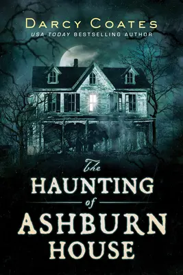 La hantise de la maison Ashburn - Haunting of Ashburn House