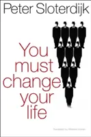 Vous devez changer votre vie - You Must Change Your Life