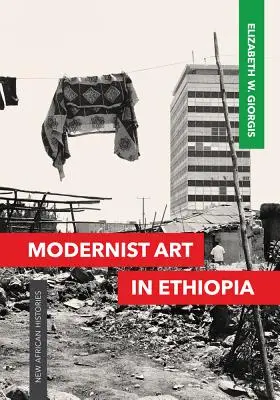 L'art moderniste en Éthiopie - Modernist Art in Ethiopia