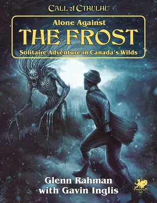 Seul contre le gel : Aventure en solitaire dans les étendues sauvages du Canada - Alone Against the Frost: Solitaire Adventure in Canada's Wilds