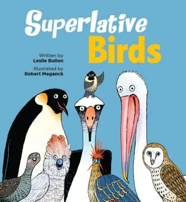 Les oiseaux superlatifs - Superlative Birds