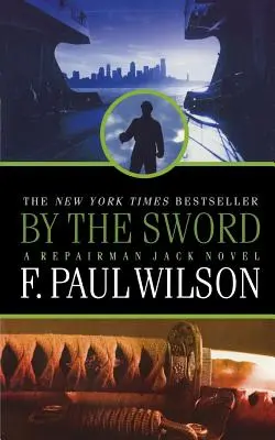 Par l'épée : Un roman de Repairman Jack - By the Sword: A Repairman Jack Novel