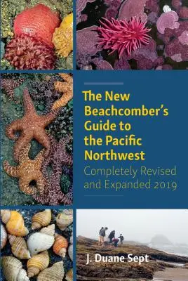 The New Beachcomber's Guide to the Pacific Northwest (en anglais) - The New Beachcomber's Guide to the Pacific Northwest