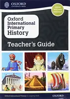 Guide de l'enseignant pour l'histoire du primaire international d'Oxford - Oxford International Primary History Teacher's Guide