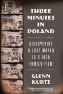 Trois minutes en Pologne : La découverte d'un monde perdu dans un film familial de 1938 - Three Minutes in Poland: Discovering a Lost World in a 1938 Family Film