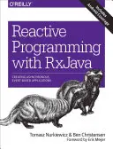 Programmation réactive avec RxJava : Créer des applications asynchrones basées sur des événements - Reactive Programming with RxJava: Creating Asynchronous, Event-Based Applications