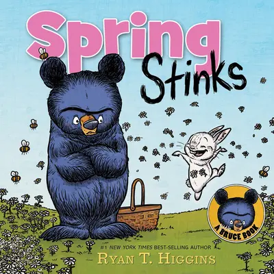 Le printemps, ça pue : Un petit livre de Bruce - Spring Stinks: A Little Bruce Book