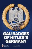 Badges Gau de l'Allemagne hitlérienne - Gau Badges of Hitler's Germany