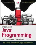 Début de la programmation en Java : L'approche orientée objet - Beginning Java Programming: The Object-Oriented Approach