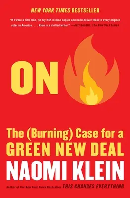 En feu : les arguments (brûlants) en faveur d'un New Deal vert - On Fire: The (Burning) Case for a Green New Deal