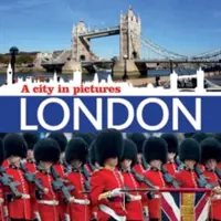 Londres : Une ville en images - London: A City in Pictures