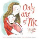 Un seul d'entre moi - Maman - Only One of Me - Mum