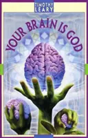 Votre cerveau est Dieu - Your Brain Is God