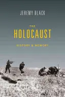 L'Holocauste : Histoire et mémoire - The Holocaust: History and Memory