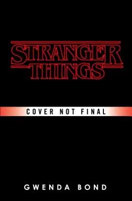 Stranger Things : Suspicious Minds : Le premier roman officiel de Stranger Things - Stranger Things: Suspicious Minds: The First Official Stranger Things Novel