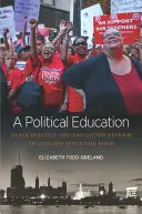 Une éducation politique : La politique noire et la réforme de l'éducation à Chicago depuis les années 1960 - A Political Education: Black Politics and Education Reform in Chicago Since the 1960s