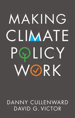 Faire fonctionner la politique climatique - Making Climate Policy Work