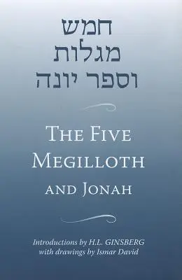 Les cinq mégilloth et Jonas - The Five Megilloth and Jonah