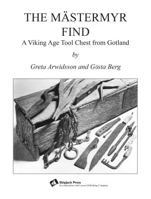 La découverte de Mstermyr : Un coffre à outils de l'âge viking à Gotland - The Mstermyr Find: A Viking Age Tool Chest from Gotland