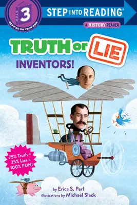 Vérité ou mensonge : Inventeurs ! - Truth or Lie: Inventors!