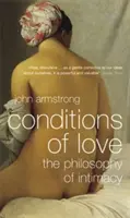 Les conditions de l'amour - La philosophie de l'intimité - Conditions of Love - The Philosophy of Intimacy