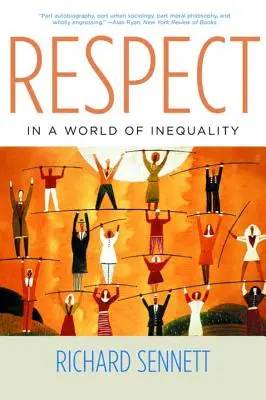 Le respect dans un monde d'inégalités - Respect in a World of Inequality