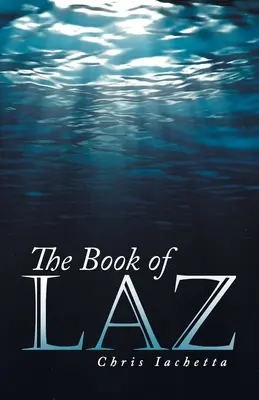 Le livre de Laz - The Book of Laz