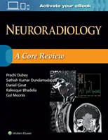 Neuroradiologie : Une revue de base - Neuroradiology: A Core Review
