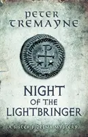 Night of the Lightbringer (Sister Fidelma Mysteries - Livre 28) - Un mystère celtique captivant et plein de rebondissements. - Night of the Lightbringer (Sister Fidelma Mysteries Book 28) - An engrossing Celtic mystery filled with chilling twists