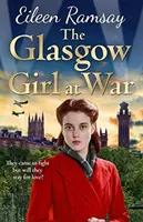 Glasgow Girl at War - La nouvelle saga réconfortante de l'auteur de G.I. Bride - Glasgow Girl at War - The new heartwarming saga from the author of the G.I. Bride
