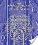 L'ancien secret de la fleur de vie - The Ancient Secret of the Flower of Life