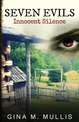Sept maux : le silence innocent - Seven Evils: Innocent Silence