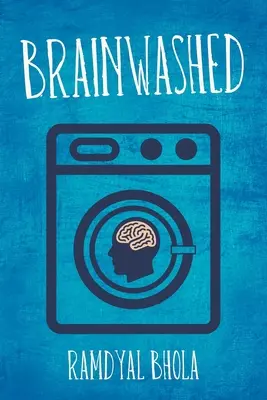 Le lavage de cerveau - Brainwashed