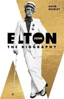 Elton John : la biographie - Elton John: The Biography