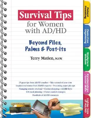 Conseils de survie pour les femmes atteintes de TDA/H : au-delà des piles, des paumes et des autocollants - Survival Tips for Women with Ad/HD: Beyond Piles, Palms & Stickers