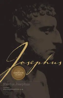 Les œuvres complètes de Josèphe - Josephus the Complete Works