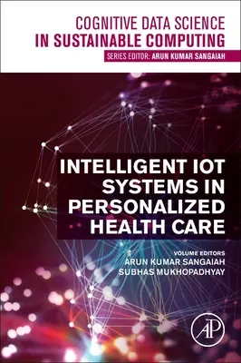 Systèmes d'IoT intelligents dans les soins de santé personnalisés - Intelligent Iot Systems in Personalized Health Care