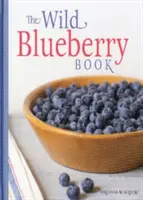 Le livre des myrtilles sauvages - The Wild Blueberry Book