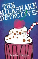 Les détectives du milk-shake - The Milkshake Detectives