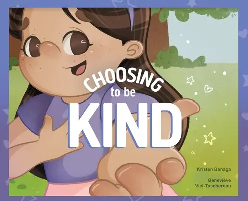 Choisir d'être gentil - Choosing to Be Kind