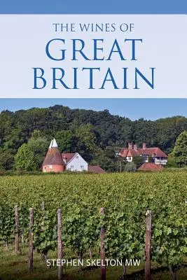Les vins de Grande-Bretagne - The wines of Great Britain