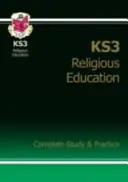 KS3 Religious Education Complete Revision & Practice (avec édition en ligne) - KS3 Religious Education Complete Revision & Practice (with Online Edition)